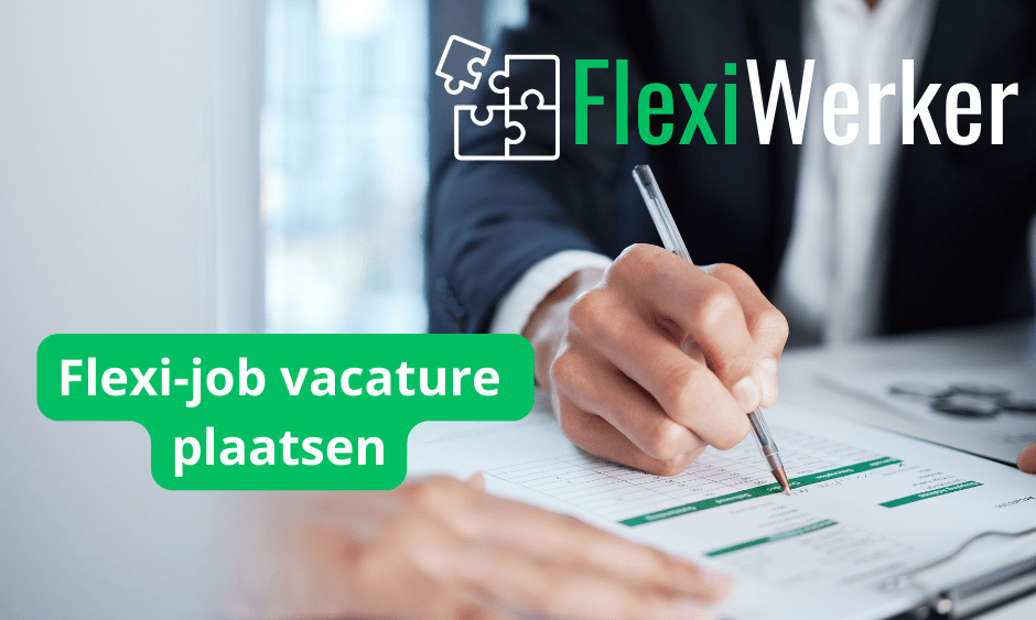 Gratis Flexijob Vacature Plaatsen | FlexiWerker